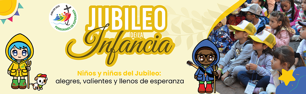 Jubileo de la Infancia Arquidiócesis Bogotá