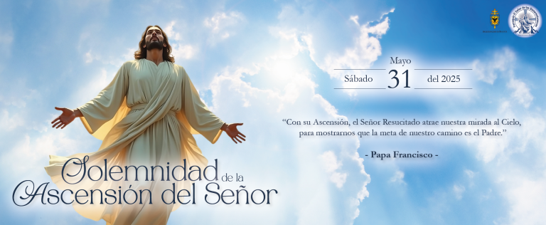 Solemnidad Ascensión del Señor 2025
