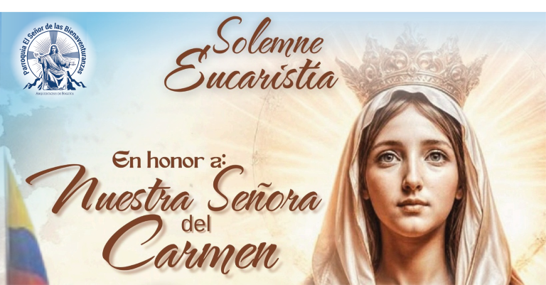 Solemne Eucaristía en Honor a Nuestra Señora del Carmen