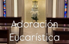 Adoración Eucarística